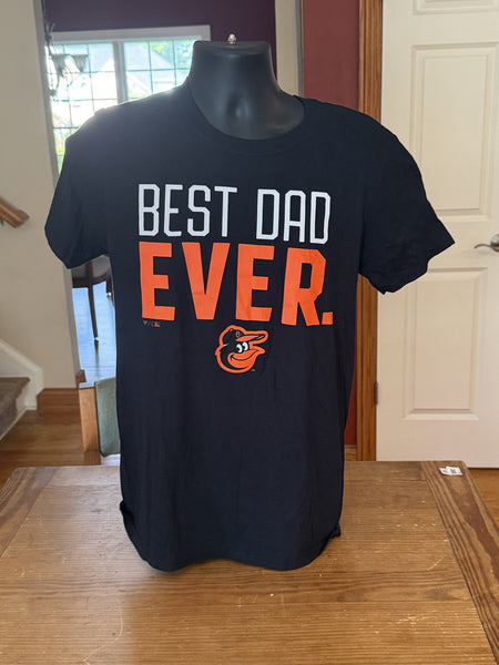 Fanatics Best Dad Ever Baltimore Orioles Black Shirt Medium